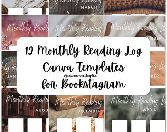 May include: Twelve monthly reading log Canva templates for Bookstagram, featuring a variety of backgrounds and designs. Each template includes a space for the month and a reading log.