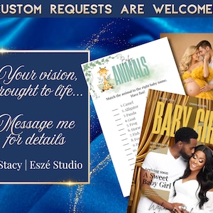 May include: A navy blue background with gold accents and text that reads "CUSTOM REQUESTS ARE WELCOME!!!" and "Your vision, brought to life... Message me for details - Stacy | Esz&eacute; Studio." The image also includes baby shower game printables and photos.