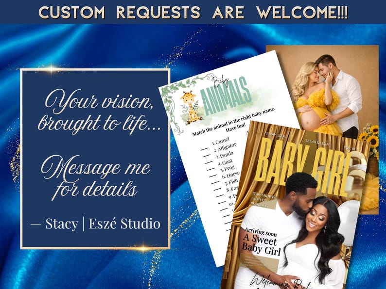 May include: A navy blue background with gold accents and text that reads "CUSTOM REQUESTS ARE WELCOME!!!" and "Your vision, brought to life... Message me for details - Stacy | Esz&eacute; Studio." The image also includes baby shower game printables and photos.