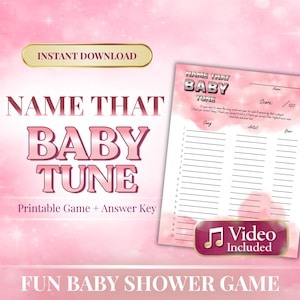 May include: A pink baby shower game titled "Name That Baby Tune." The printable game includes an answer key and a video. The game sheet has spaces for song, artist, and year. The background is a soft pink with a watercolor effect.