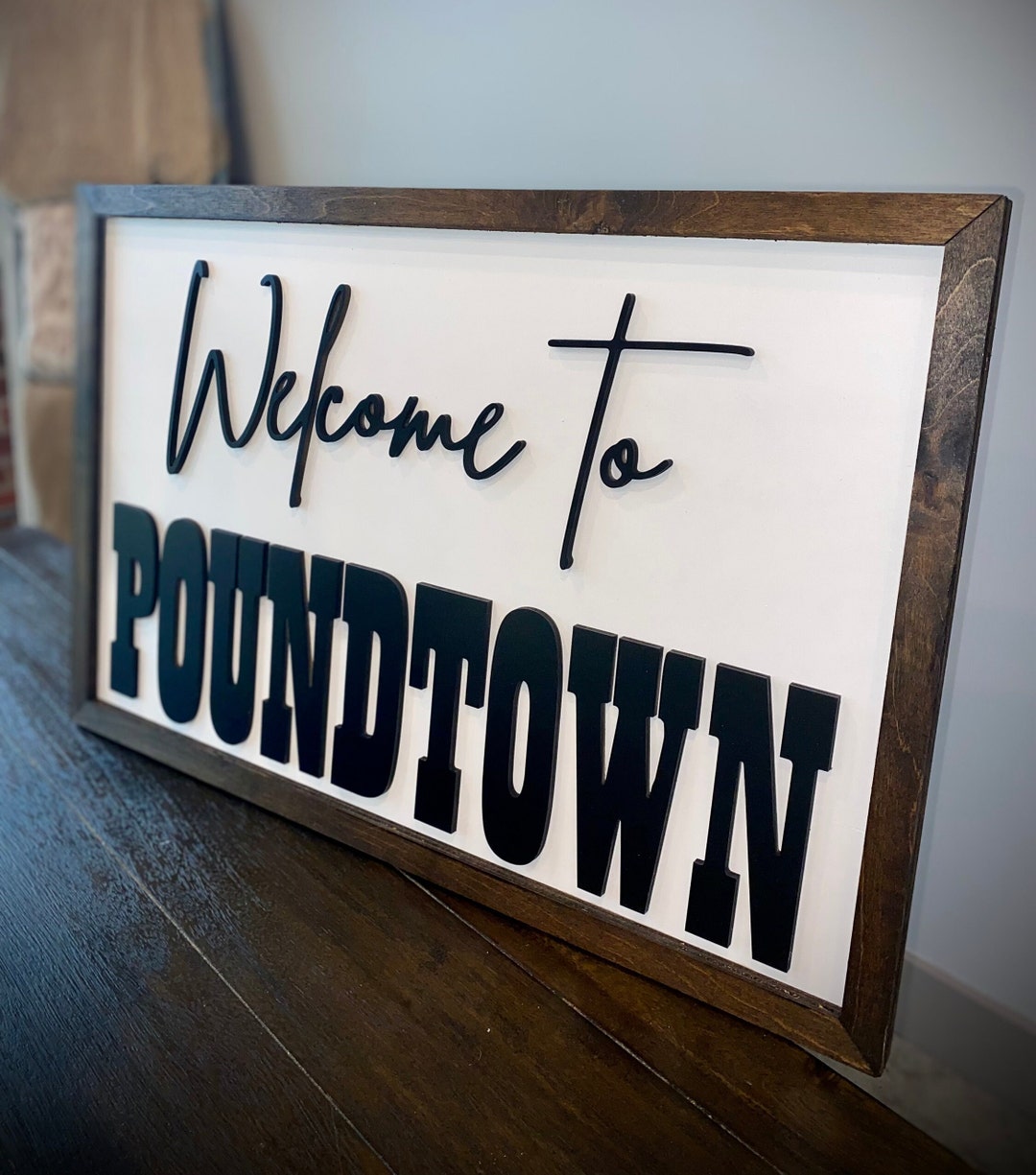 to Poundtown Sign, Funny Bedroom Sign, Above the Bed Sign