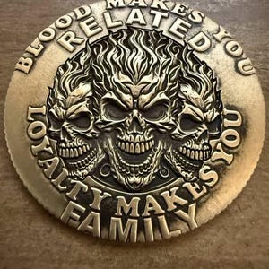Challenge Coin - Blood vs Loyalty, Fidget, Worry, Gift, Brass. FREE SHIPPING.