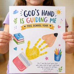 May include: A white poster featuring the text "God's Hand Is Guiding Me This School Year" in colorful letters. It includes a yellow handprint, a pencil, a stack of books, a cup of colored pencils, and the Bible verse Isaiah 41:13 in black text.