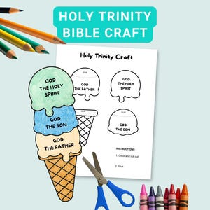 May include: A Holy Trinity Bible craft activity sheet featuring an ice cream cone illustration with scoops labeled God the Holy Spirit, God the Son, and God the Father. Includes colored pencils, scissors, crayons, and instructions to color, cut, and glue.