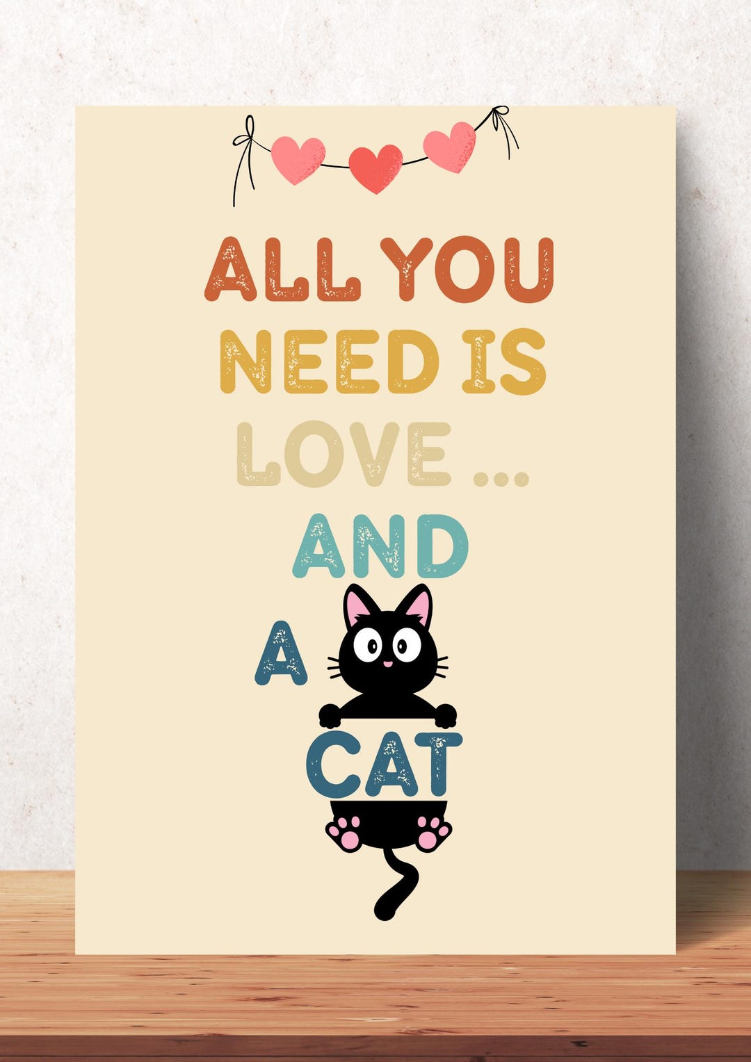 Póster de gato: Todo lo que necesitas es amor y un gato, arte mural ...