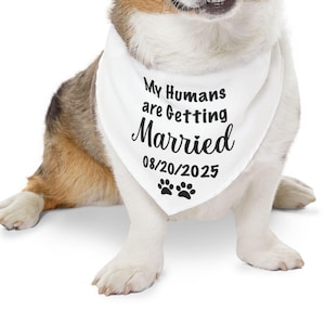 Pañuelo para perro &quot;Mis humanos se casan&quot;: pañuelo para perro para bodas, para anunciar compromiso, pedir matrimonio o para una fecha personalizada.