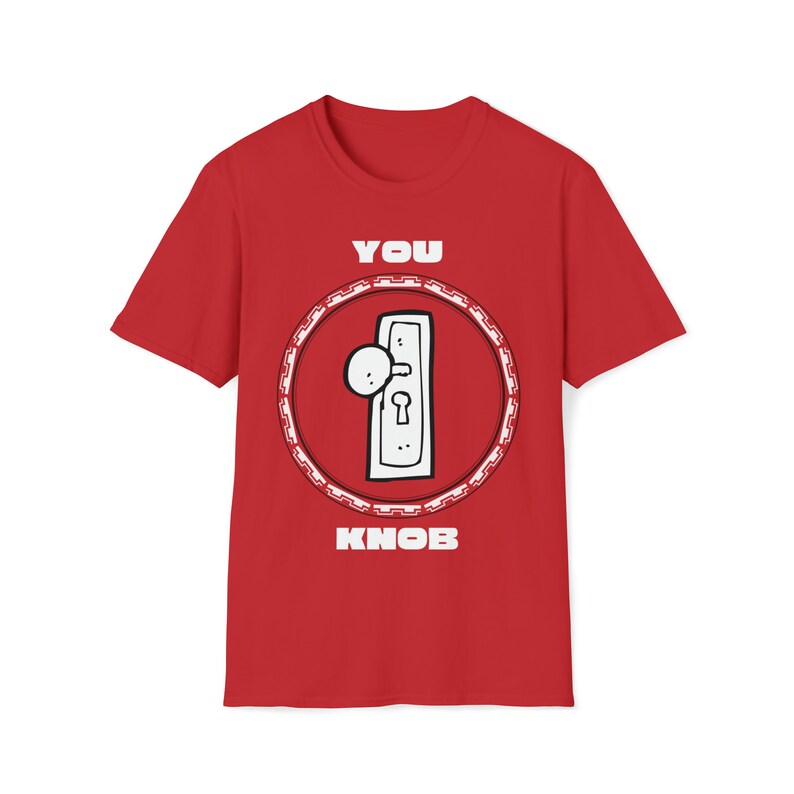 You Knob Tshirt Say It as It is Tee Slang Slogan Tshirt Etsy