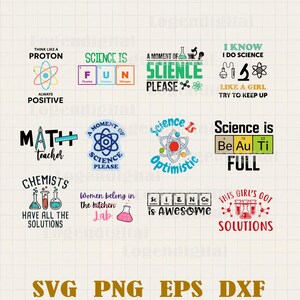 May include: A collection of science-themed graphics with text like "Think Like a Proton," "Science is Fun," and "Chemists Have All the Solutions." The designs include atoms, beakers, and periodic table elements, in various colors.