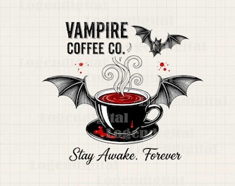 Vampire Coffee Co Stay Awake Forever Png, Vampire Coffee Sublimation Png, Vampire Halloween Coffee Cup Png pliki
