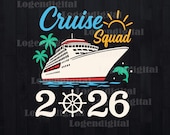 Cruise Squad 2026 Custom Name SVG, Cruise 2025 svg Family Cruise Ship svg png eps dxf files cricut