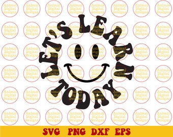 Let's Learn Today Smiley Face SVG, png, dxf, eps Files