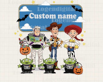 Toy Story Halloween Custom Name Png, Toy story Character Halloween Png, Buzz Woody personalized Custom Sublimation Png