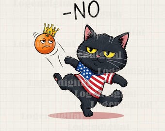 No Kings In America Black Cat Png, Cat Rejecting Kings Png, No Kings Png, No Kings In America png, Cat America USA Sublimation Png