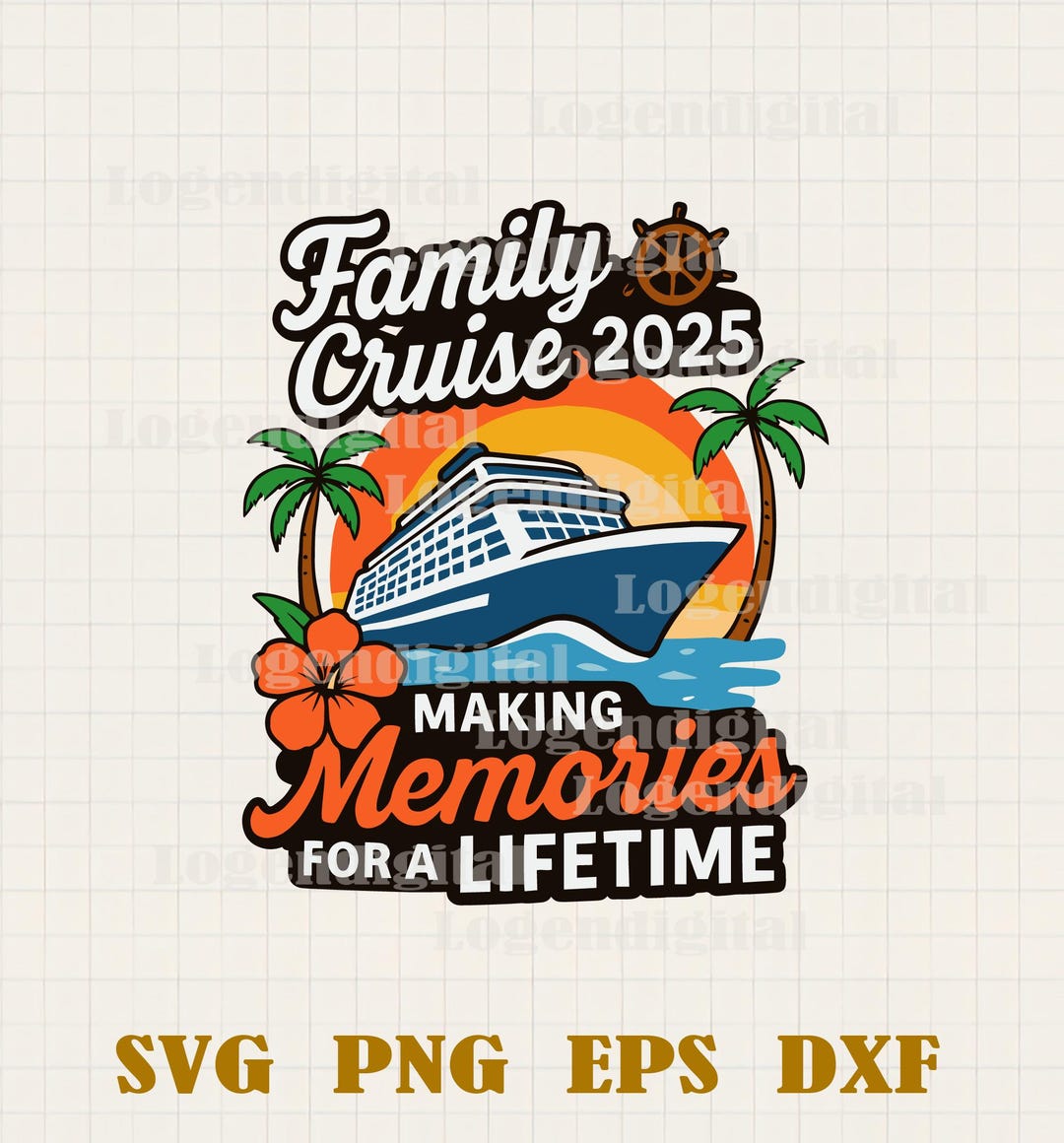 Family Cruise 2025 Making Memories for a Lifetime SVG, Family Cruise ...