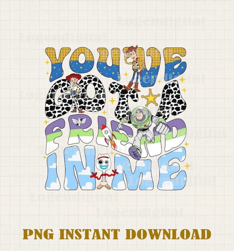 You're Got a Friend in Me PNG