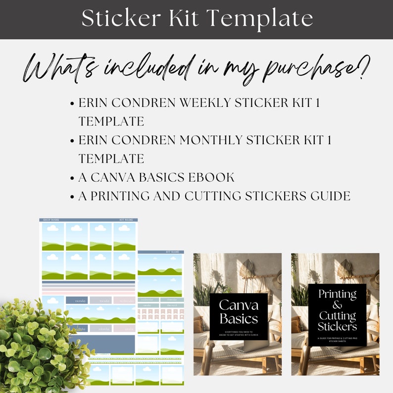 May include: A digital sticker kit template with the text "Sticker Kit Template" and "What's included in my purchase?" The kit includes Erin Condren sticker templates, a Canva basics ebook, and a printing and cutting stickers guide.