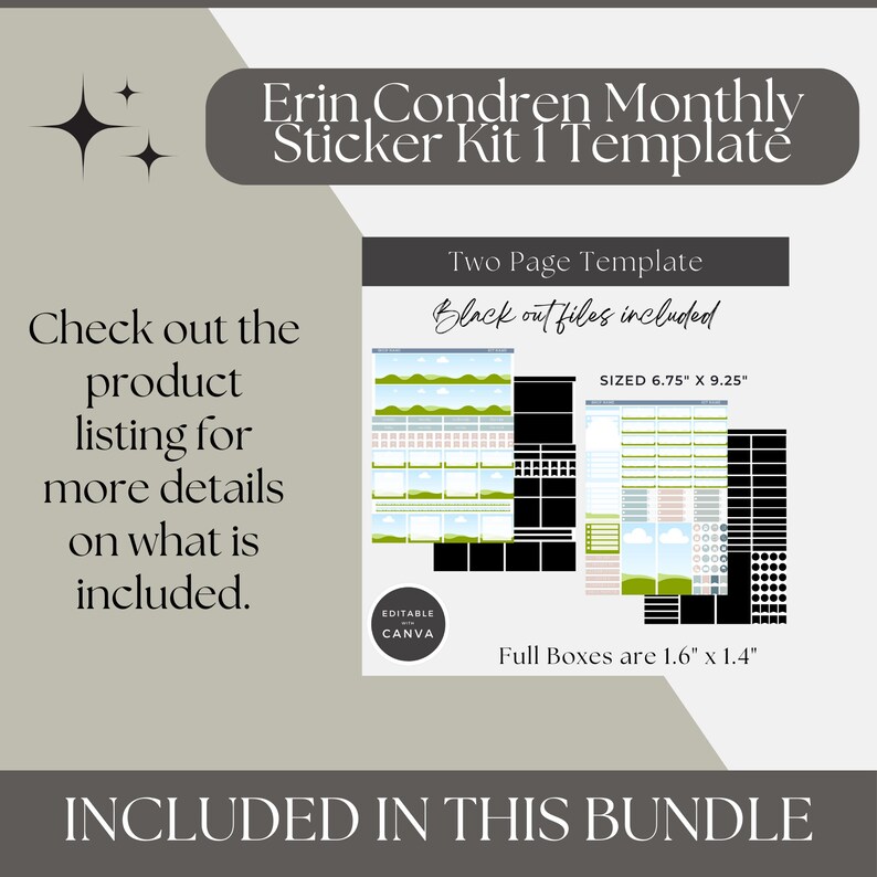 May include: Digital sticker kit template with the text "Erin Condren Monthly Sticker Kit 1 Template." The kit includes a two-page template with black-out files, sized 6.75" x 9.25". Full boxes are 1.6" x 1.4". Editable in Canva.