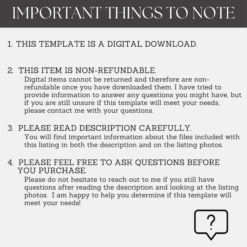 May include: A digital download template with important notes. Text includes: "THIS TEMPLATE IS A DIGITAL DOWNLOAD," "THIS ITEM IS NON-REFUNDABLE," and "PLEASE READ DESCRIPTION CAREFULLY." A speech bubble with a question mark is in the bottom right corner.