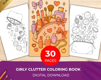 Girly Clutter Coloring Book – Makeup Bag Mess Coloring Pages | Cute Girly Aesthetic Clutter | Printable PDF for Relaxation