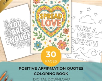 Positive Affirmation Quotes Coloring Book | 30 Motivational Pages for Calm, Mindfulness & Stress Relief | Printable Mini Colouring PDF