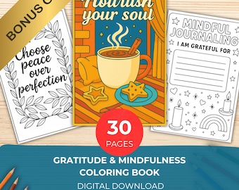 30 Gratitude & Mindfulness Coloring Pages | Stress Relief, Positive Quotes, Self Care, Relaxation, Mindful Journal, Digital Download