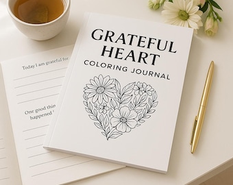 Grateful Heart Coloring Journal, 60 Mindful Pages for Gratitude & Calm, Printable Self-Care Book PDF