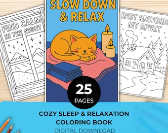 25 Cozy Sleep & Relaxation Coloring Pages | Calm Night Scenes  Soothing Quotes | Stress-Free Mindful Colouring | Instant PDF Download