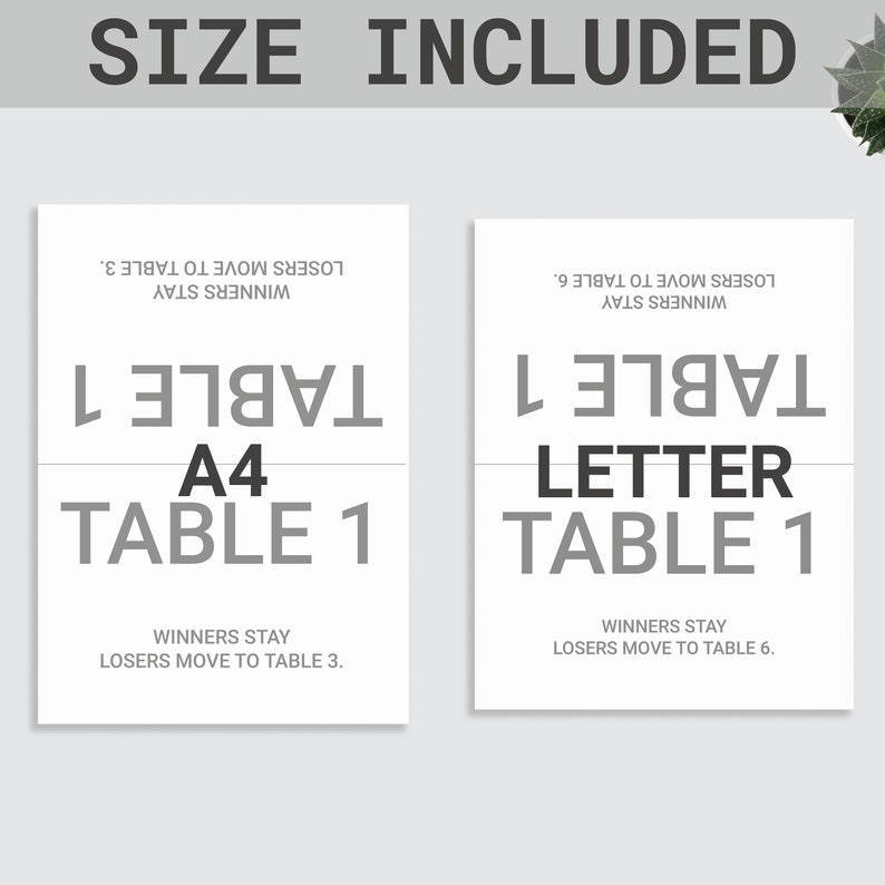 Pu&ograve; includere: Due carte bianche con testo, una con l'etichetta "A4 TABLE 1" e l'altra "LETTER TABLE 1". Il testo "SIZE INCLUDED" &egrave; in alto. Entrambe le carte hanno le frasi "WINNERS STAY" e "LOSERS MOVE TO TABLE" con diversi numeri di tavolo.