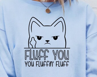 Moletom Fluff You Cat, Moletom para mãe, Moletom aconchegante, Moletom para ela, Moletom para ele, Moletom confortável, Moletom personalizado