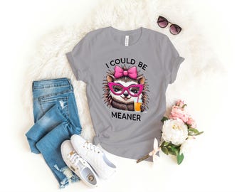 Camiseta "Podría ser más malo"