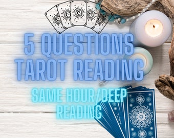 SAME HOUR 5 Questions Tarot Reading Very Detailed