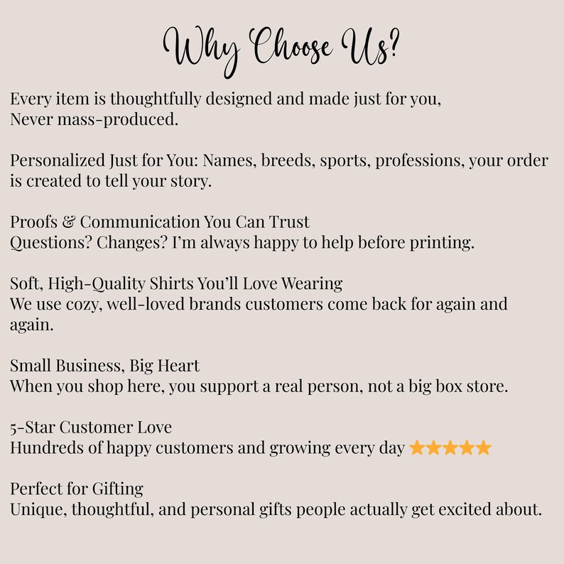 May include: A cream-colored graphic with the text "Why Choose Us?" followed by a list of reasons, including personalized items, high-quality shirts, and small business support. The text is in a handwritten style.