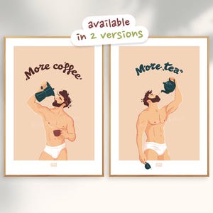 Può includere: Due stampe incorniciate su sfondo color pesca chiaro. La stampa a sinistra mostra una persona barbuta in mutande bianche che versa caffè da una moka con il testo More coffee. A destra, una persona versa del tè con il testo More tea.