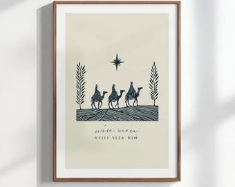 Wise Men Still Seek Him Print, Modern Christian Wall Art, Christmas Nativity Home Decor