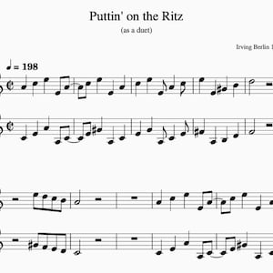 May include: Sheet music for the song "Puttin' on the Ritz" by Irving Berlin, composed in 1927. The music is written in the key of C major and is marked as a duet.