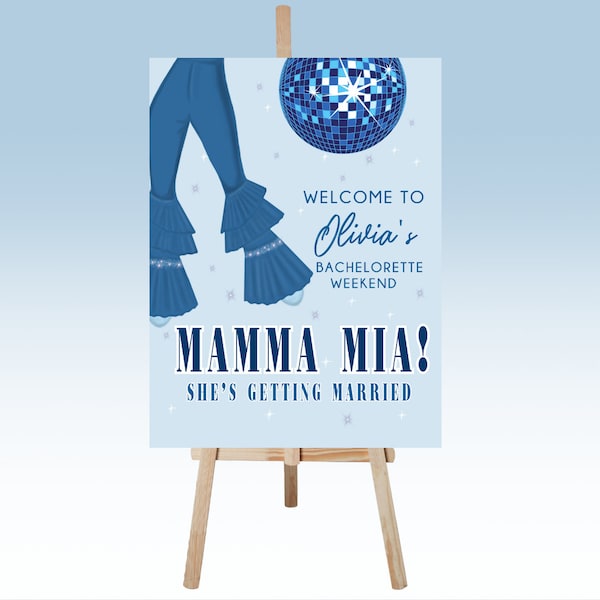 Mamma Mia Welcome Sign | Bachelorette Sign | Mamma Mia She's Getting Married | Dancing Queen | Last Disco | Bachelorette Theme | Canva