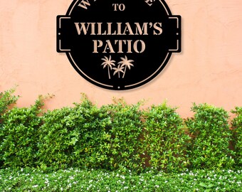 Custom Patio Metal Sign, Personalized Patio Metal sign , Housewarming Gift, Metal Patio Sign, Personalized Patio Sign, Welcome Metal Sign