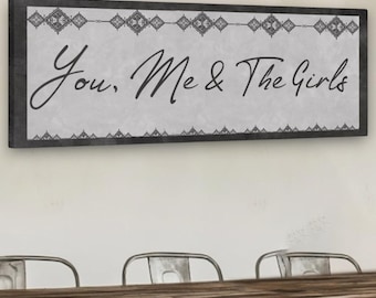Farmhouse Decor Canvas Sign, You Me and the Girls Canvas,  Rustic Wall Art Bedroom Décor,  Home Décor, Farmhouse Canvas Above Bed Décor