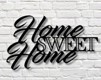Home Sweet Home Metal Sign, Laser Cut Welcome Decor