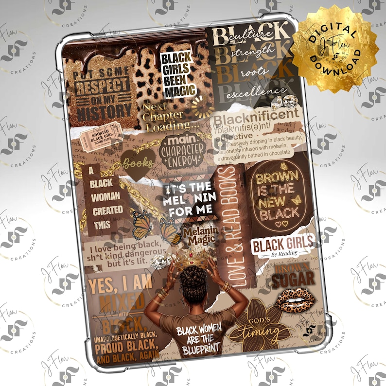 May include: Clear phone case with a collage design featuring text and graphics. The design includes phrases like "Black Girls Been Magic," "Brown is the New Black," and an illustration of a Black woman. The case has a digital download label.