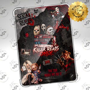 May include: A rectangular digital graphic featuring horror movie characters and book-themed imagery. Text includes "SERIAL READER", "KILLER READS ONLY", and "THE TBR MADE ME DO IT". The design incorporates iconic masks, dolls, and book titles.
