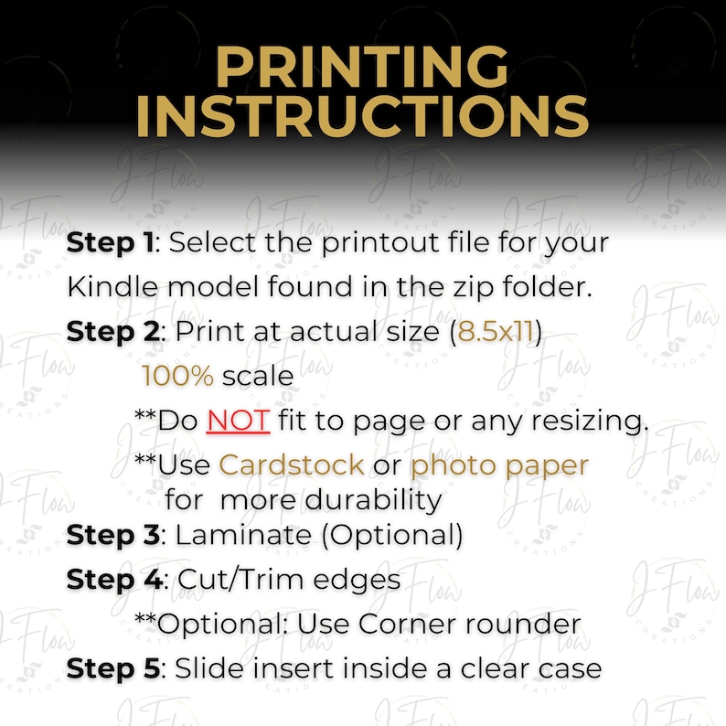 May include: A graphic with the text "PRINTING INSTRUCTIONS" in gold lettering. Instructions include selecting a printout file, printing at actual size (8.5x11 inches), using cardstock or photo paper, laminating, trimming edges, and inserting into a clear case.