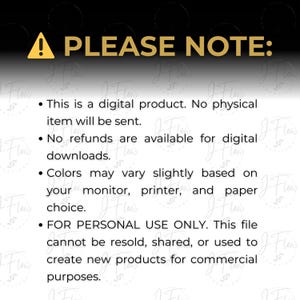 May include: A digital product notice with a yellow triangle warning symbol and the text "PLEASE NOTE:". The text includes details about digital products, refunds, color variations, and personal use restrictions.