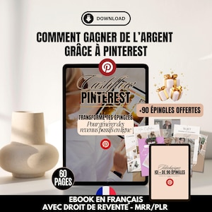 Peut inclure: Une couverture d'ebook en français avec le titre "Cashflow Pinterest" et le texte "Comment gagner de l'argent grâce à Pinterest". La couverture comprend une tablette, des cadeaux et le logo Pinterest. L'ebook fait 60 pages et inclut les droits de revente.