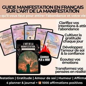 Puede incluir: Un conjunto de guías de manifestación en francés, que incluyen un diario, planificadores y tarjetas de afirmación. La imagen muestra títulos como "L'Art de la Manifestation" y "1000 Affirmations Positives". El texto promete atraer la abundancia y la vida de ensueño.