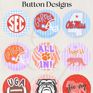 May include: A collection of round button designs with various college-themed graphics. Designs include team logos, mascots, and phrases like "Go Tigers" and "All In!" on a light background. The text "Game Day Button Designs" is at the top.