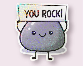 You Rock Sticker, Cute Motivational Sticker, Kawaii Rock Pun, Encouragement Gift, Appreciation Gift for Friends, Teachers, Laptop, Rock Pun