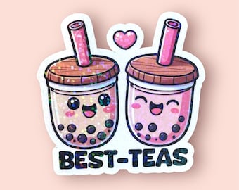 Best-Teas Boba Tea Holographic Sticker, Cute Bubble Tea Besties Sticker, Kawaii Boba, Sparkly holographic Boba Cup Design for friends