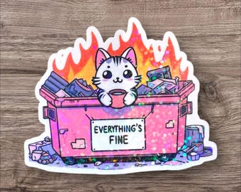 Dumpster Fire Sticker, Everythings Fine Cat, Cute Anxiety Sticker, Pink Sarcastic Sticker, Funny Laptop Decal, Tablet Decals, Gifts Women