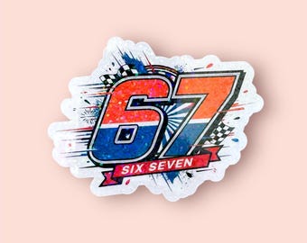 May include: A sticker featuring the number "67" in red, blue, and orange, with a glittery texture. The words "SIX SEVEN" are displayed on a red banner. Checkered flags and starbursts add to the racing theme.